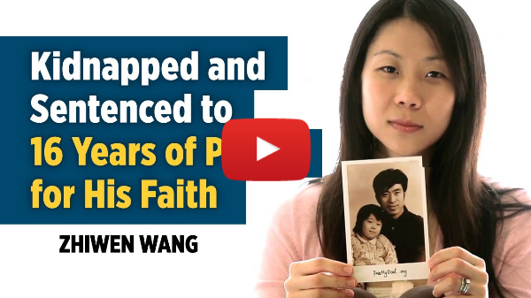 Kidnapped and Sentenced to 16 Years in Chinese Prison&mdash; The Story of Zhiwen Wang &bull; Falun Gong